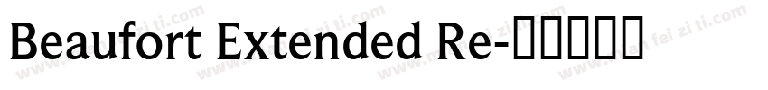 Beaufort Extended Re字体转换